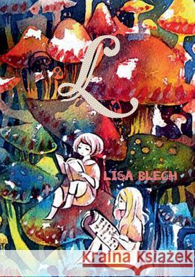 L Lisa Blech 9783735778468 Books on Demand - książka