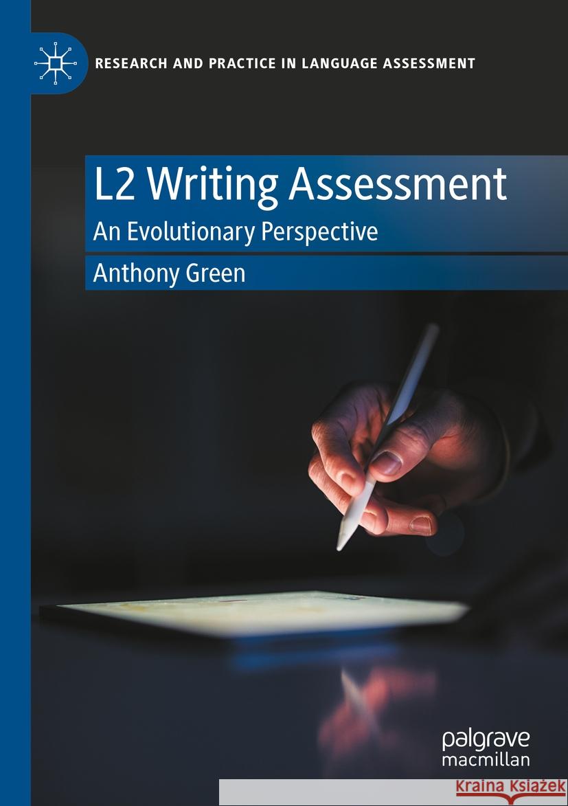 L2 Writing Assessment Anthony Green 9783031150135 Springer International Publishing - książka