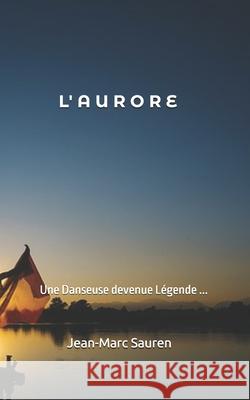 L' A U R O R E Jean-Marc Sauren 9782959743238 Souffle Long - książka