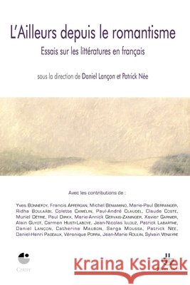 L'Ailleurs depuis le romantisme: Essais sur les litt?ratures en fran?ais Daniel Lan?on Patrick N?e 9782705669027 Hermann - książka