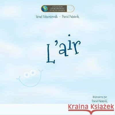 L'Air David Palatnik Israel Felzenszwalb 9781483989907 Createspace - książka