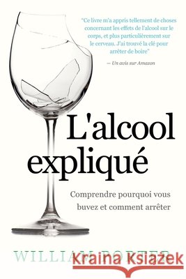 L'alcool expliqué Porter, William 9781797722450 Independently Published - książka