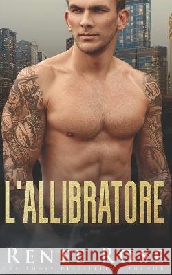 L'allibratore Renee Rose, Ema Ferrari 9798829374075 Independently Published - książka