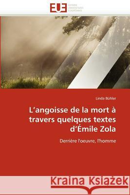 L Angoisse de la Mort À Travers Quelques Textes D Émile Zola Buhler-L 9786131591181 Editions Universitaires Europeennes - książka