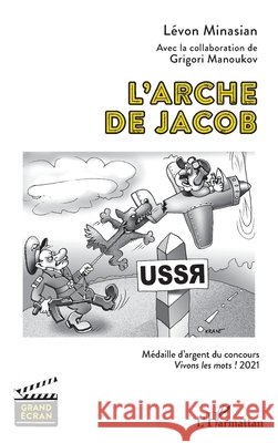 L'arche de Jacob Minasian, Levon, Manoukov, Grigory 9782140254079 Editions L'Harmattan - książka