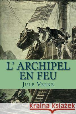 L' archipel en feu Ballin, G. -. Ph. 9781505858938 Createspace - książka