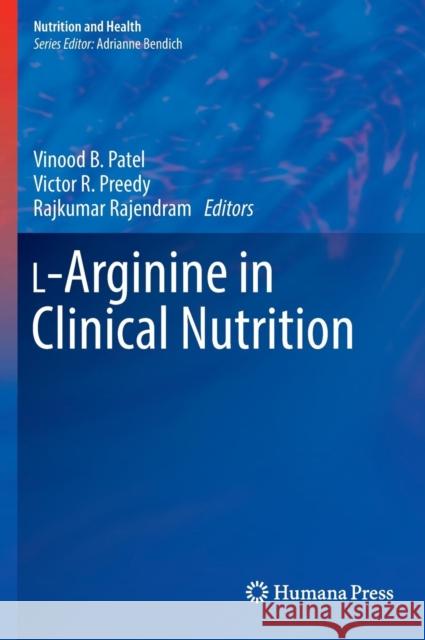 L-Arginine in Clinical Nutrition Patel, Vinood B. 9783319260075 Humana Press - książka