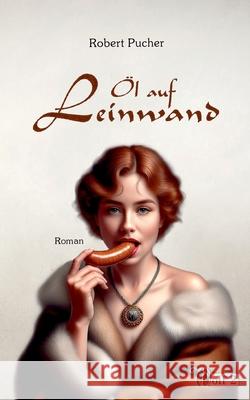 ?l auf Leinwand Robert Pucher 9783695127023 Bod - Books on Demand - książka