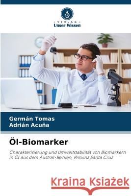 ?l-Biomarker Germ?n Tomas Adri?n Acu?a 9786207924141 Verlag Unser Wissen - książka