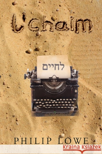 L'Chaim Philip Lowe 9781837943227 Pegasus Elliot Mackenzie Publishers - książka