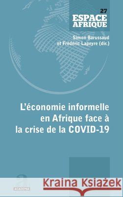 L'?conomie informelle en Afrique face ? la crise de la COVID-19 Na                                       9782806106438 Academia - książka