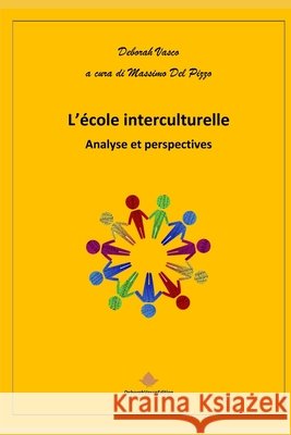 L'école interculturelle: Analyse et perspectives del Pizzo, Massimo, Vasco, Deborah 9798631668102 Independently Published - książka