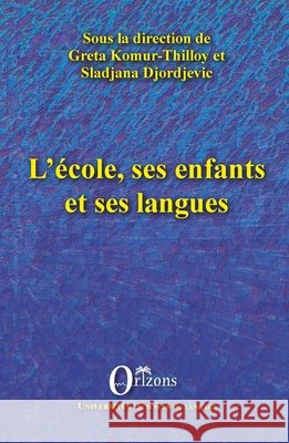 L'école, ses enfants et ses langues  9791030901313 Editions Orizons - książka