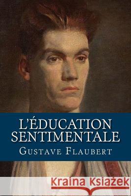 L Education Sentimentale Gustave Flaubert Ravell 9781537461182 Createspace Independent Publishing Platform - książka