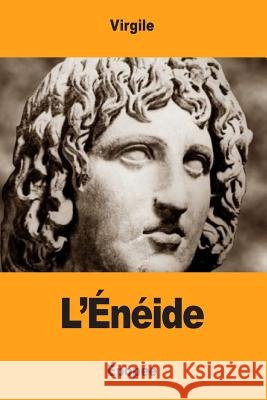 L'Énéide Deguerle, Jean-Nicolas-Marie 9781973984023 Createspace Independent Publishing Platform - książka