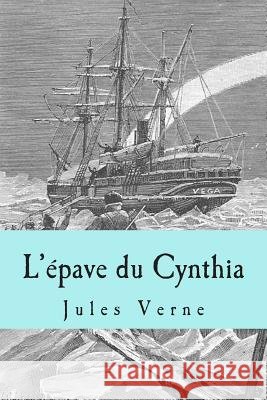 L'epave du Cynthia Verne, Jules 9781511537094 Createspace - książka