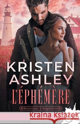 L'éphémère: Bienvenue à Magdalene, T3 Ashley, Kristen 9791038114821 Collection Infinity - książka