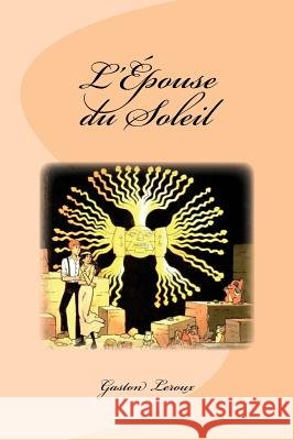L'Épouse du Soleil Saguez, Edinson 9781537271200 Createspace Independent Publishing Platform - książka