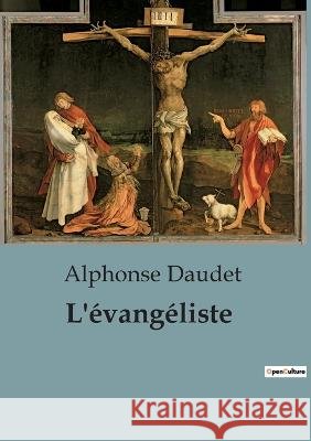 L'evangeliste Alphonse Daudet   9791041817405 Culturea - książka