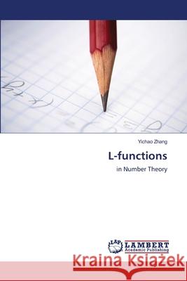 L-functions Yichao Zhang 9783843319973 LAP Lambert Academic Publishing - książka