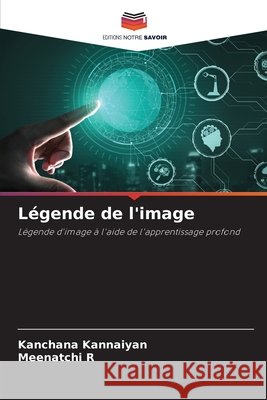 L?gende de l'image Kanchana Kannaiyan Meenatchi R 9786207661008 Editions Notre Savoir - książka