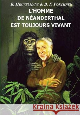 L'Homme de Néanderthal est toujours vivant Porchnev, Boris F. 9782914405638 Editions de L'Oeil Du Sphinx - książka