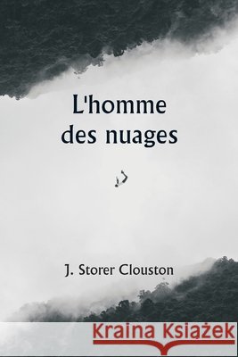 L'homme des nuages J. Storer Clouston 9789359254944 Writat - książka