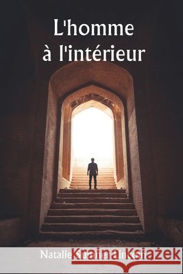 L'homme ? l'int?rieur Natalie Sumner Lincoln 9789359254692 Writat - książka