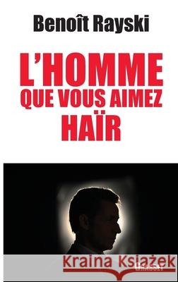 L Homme Que Vous Aimez Hair Rayski-B 9782246779919 Grasset - książka