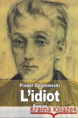L'idiot Mousset, Albert 9781502904829 Createspace - książka
