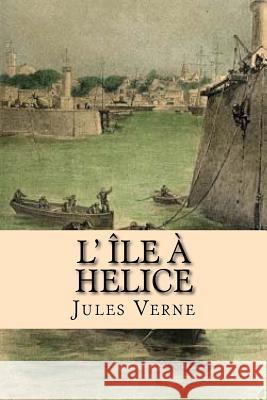 L' ile a helice Verne, Jules 9781511466998 Createspace - książka