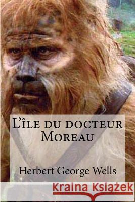 L ile du docteur Moreau Hollybooks 9781532957987 Createspace Independent Publishing Platform - książka