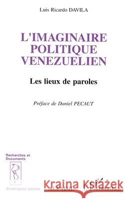 L'imaginaire politique v?n?zu?lien, les lieux de paroles                                          9782738430823 Editions L'Harmattan - książka