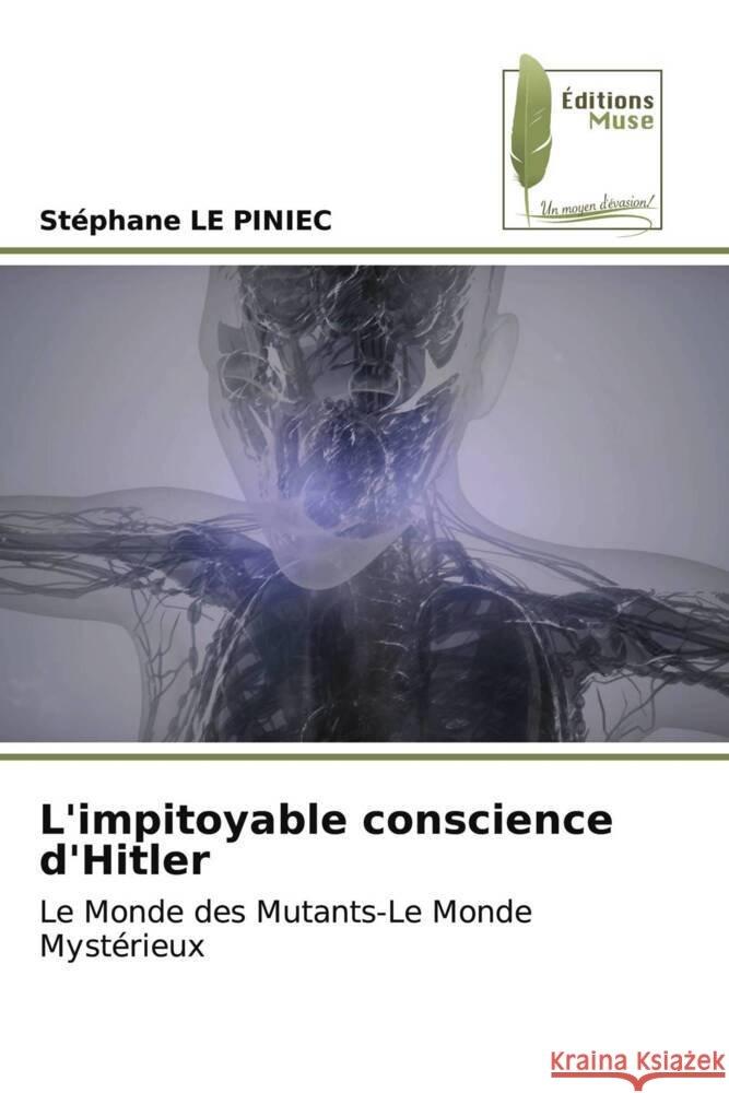 L'impitoyable conscience d'Hitler LE PINIEC, Stephane 9786204972800 Éditions Muse - książka