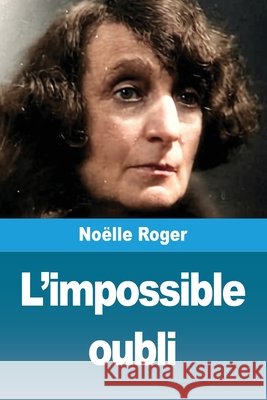 L'impossible oubli No?lle Roger 9783690827676 Prodinnova - książka
