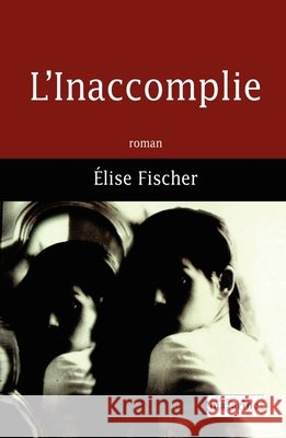 L'Inaccomplie Fischer-E 9782863743324 Fayard - książka