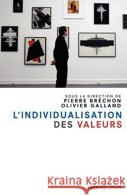 L'individualisation des valeurs Pierre Br?chon Olivier Galland 9782200243128 Armand Colin - książka