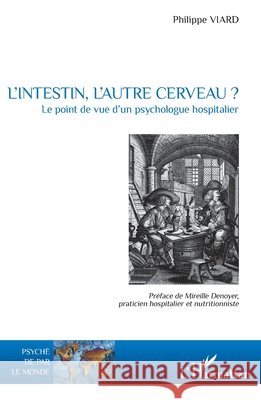 L'intestin, l'autre cerveau ?: Le point de vue d'un psychologue hospitalier Viard, Philippe 9782343131979 Editions L'Harmattan - książka