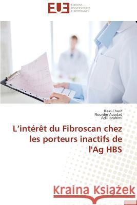L Intérèt Du Fibroscan Chez Les Porteurs Inactifs de l'Ag Hbs Collectif 9786131597398 Editions Universitaires Europeennes - książka