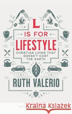 L is for Lifestyle: Revised and Updated Dr Ruth (Author) Valerio 9781783599967 Inter-Varsity Press - książka