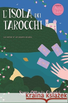 L'isola dei tarocchi Sara Ottavia Carolei   9798724147514 Independently Published - książka