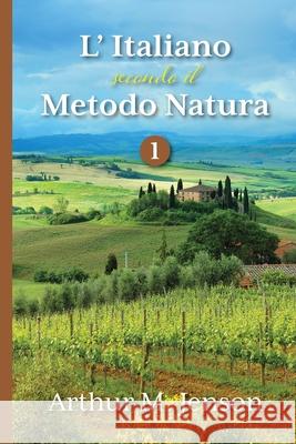 L' Italiano secondo il Metodo Natura, 1 Arthur Jenson 9781087862521 Pattern Media LLC - książka
