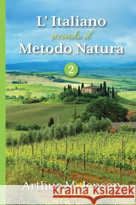 L' Italiano secondo il Metodo Natura, 2 Arthur Jenson 9781087863399 Pattern Media LLC - książka