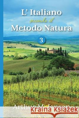 L' Italiano secondo il Metodo Natura, 3 Arthur Jenson 9781087863504 Pattern Media LLC - książka