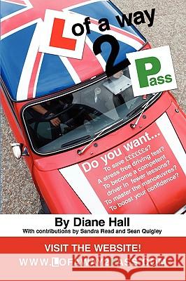 L of a way 2 Pass Diane Hall 9781438909585 Authorhouse UK - książka