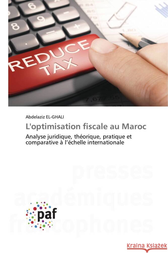 L'optimisation fiscale au Maroc EL-GHALI, Abdelaziz 9783838140339 Presses Académiques Francophones - książka