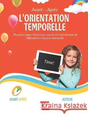 L'ORIENTATION TEMPORELLE Avant - après Aliki Kassotaki 9798363060854 Independently Published - książka