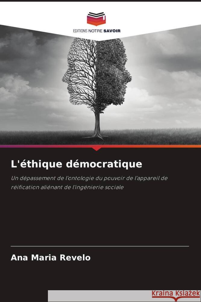 L'?thique d?mocratique Ana Maria Revelo 9786208581237 Editions Notre Savoir - książka