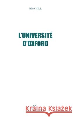L'universit? d'Oxford Hill Irene                               9782747540629 Editions L'Harmattan - książka