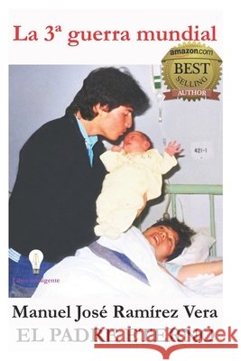 La 3a guerra mundial Manuel Jose Ramirez Vera   9798390762707 Independently Published - książka